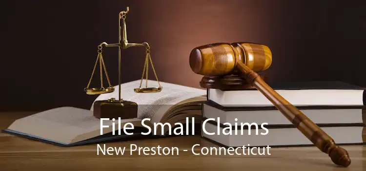 File Small Claims New Preston - Connecticut