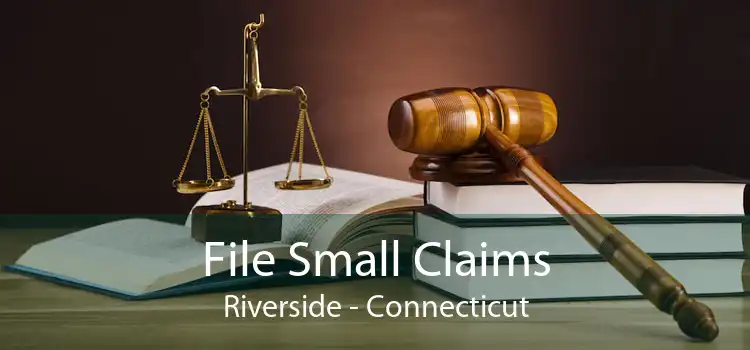 File Small Claims Riverside File Small Claims Online Riverside