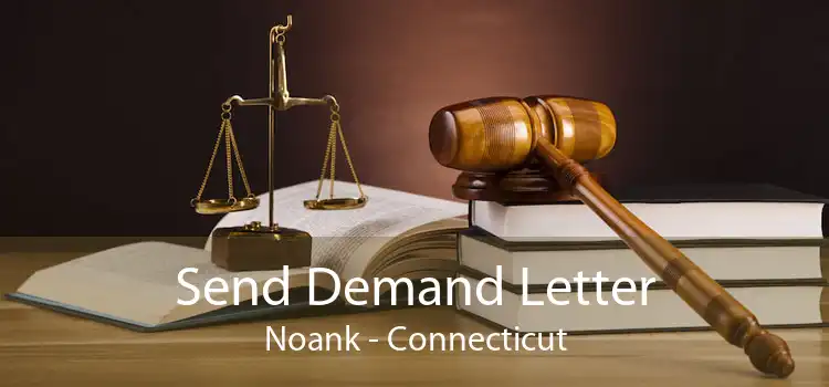 Send Demand Letter Noank - Connecticut