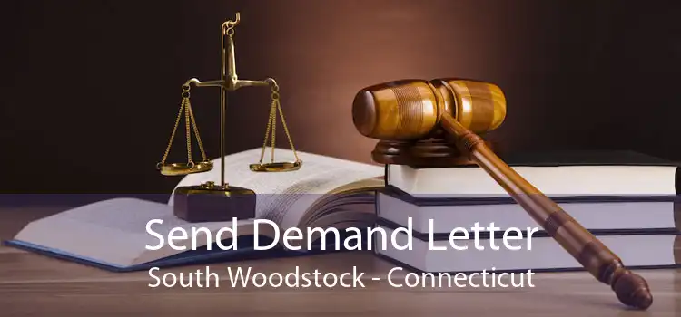 Send Demand Letter South Woodstock - Connecticut