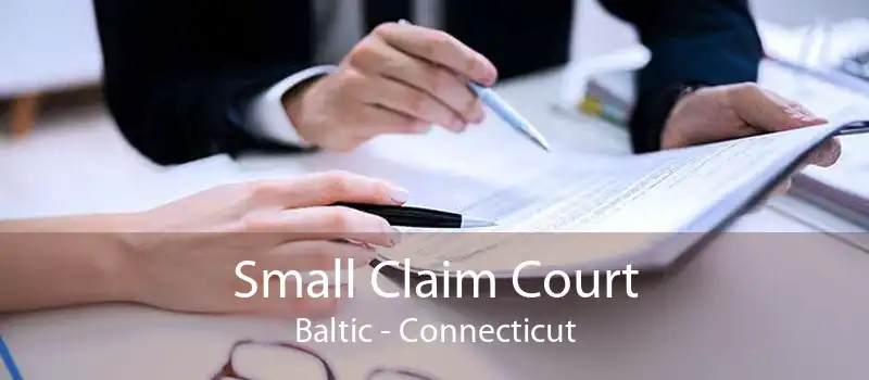 Small Claim Court Baltic - Connecticut