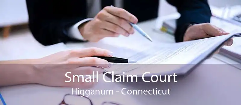 Small Claim Court Higganum - Connecticut